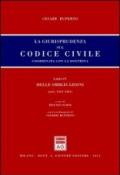 La giurisprudenza sul codice civile. Libro IV: Delle obbligazioni. Artt. 1321-1361