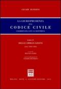 La giurisprudenza sul codice civile. Coordinata con la dottrina. Libro IV: Delle obbligazioni. Artt. 1362-1424
