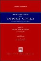 La giurisprudenza sul codice civile. Coordinata con la dottrina. Libro IV: Delle obbligazioni. Artt. 1362-1424
