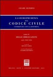 La giurisprudenza sul codice civile. Coordinata con la dottrina. Libro IV: Delle obbligazioni. Artt. 1362-1424