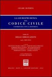 La giurisprudenza sul codice civile. Coordinata con la dottrina. Libro IV: Delle obbligazioni. Artt. 1823-1935