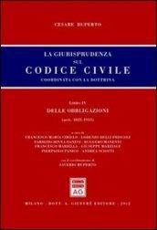 La giurisprudenza sul codice civile. Coordinata con la dottrina. Libro IV: Delle obbligazioni. Artt. 1823-1935