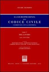 La giurisprudenza sul codice civile. Coordinata con la dottrina. Libro V: Del lavoro. Artt. 2135-2246