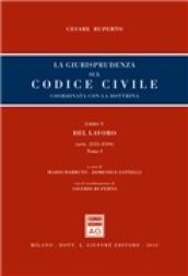 La giurisprudenza sul codice civile. Coordinata con la giurisprudenza.Libro V: Del lavoro. Artt. artt. 2555-2594
