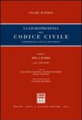 La giusrisprudenza sul codice civile. Coordinata con la dottrina. Libro V: Del lavoro. Artt. 2595-2642