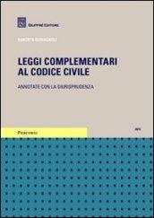 Leggi complementari al codice civile. Annotate con la giurisprudenza