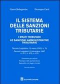 Il sistema delle sanzioni tributarie. I reati tributari. Le sanzioni amministrative tributarie