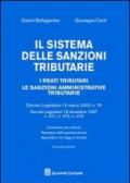 Il sistema delle sanzioni tributarie. I reati tributari. Le sanzioni amministrative tributarie