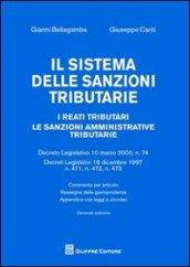 Il sistema delle sanzioni tributarie. I reati tributari. Le sanzioni amministrative tributarie