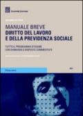 Diritto del lavoro e della previdenza sociale. Manuale breve. Tutto il programma d'esame con domande e risposte commentate