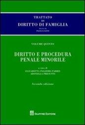 Trattato di diritto di famiglia. 5.Diritto e procedura penale minorile