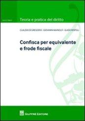 Confisca per equivalente e frode fiscale