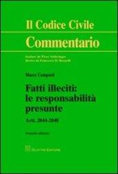 Fatti illeciti. Le responsabilità presunte. Artt. 2044-2048