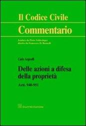 Delle azioni a difesa della proprietà. Art. 948-951