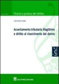 Accertamento tributario illegittimo e diritto al risarcimento del danno