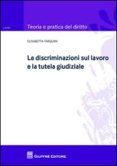 Le discriminazioni sul lavoro e la tutela giudiziale