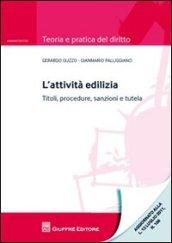 L'attività edilizia. Titoli, procedure, sanzioni e tutela