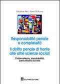 Responsabilità penale e complessità. Il diritto penale di fronte alle altre scienze sociali. Consapevolezza, imputabilità, pericolosità sociale