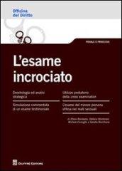 L'esame incrociato