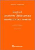 Manuale per operatori criminologici e psicopatologi forensi