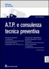 A.T.P. e consulenza tecnica preventiva