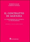 Il contratto di agenzia. La concessione di vendita. Il franchising