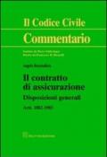 Il contratto di assicurazione. Disposizioni generali. Artt. 1882-1903