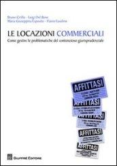 Le locazioni commerciali. Come gestire le problematiche del contenzioso giurisprudenziale