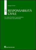 La responsabilità civile. Con ampio formulario e giurisprudenza sul nuovo danno non patrimoniale