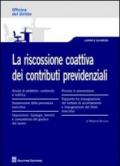 La riscossione coattiva dei contributi previdenziali