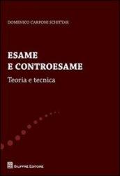 Esame e controesame. Teoria e tecnica