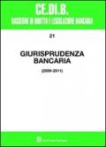 Giurisprudenza bancaria. Anni 2009-2011