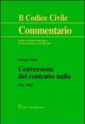 Conversione del contratto nullo. Art. 1424