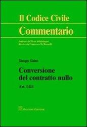 Conversione del contratto nullo. Art. 1424