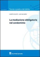 La mediazione obbligatoria nel condominio