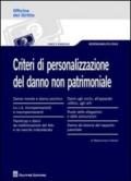 Criteri di personalizzazione del danno non patrimoniale