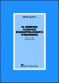 Il nuovo codice deontologico forense. Commentario
