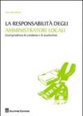 La responsabilità degli amministratori locali. Giurisprudenza di condanna e di assoluzione