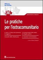 Le pratiche per l'extracomunitario