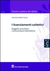 I licenziamenti collettivi. Soggetti, procedure, comunicazioni telematiche