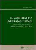 Il contratto di franchising. Orientamenti giurisprudenziali prima e dopo la legge 129 del 2004