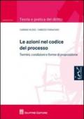 Le azioni nel codice del processo. Termini, condizioni e forme di proposizione