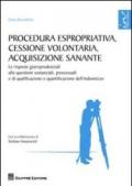 Procedura espropriativa, cessione volontaria, acquisizione sanante