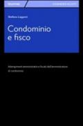 Condominio e fisco. Adempimenti amministrativi e fiscali dell'amministratore di condominio