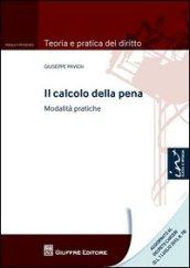 Il calcolo della pena. Modalità pratiche