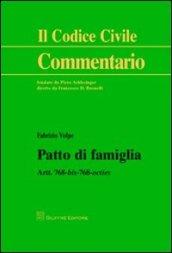 Patto di famiglia. Artt. 768 bis-768 octies