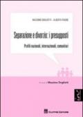 Separazione e divorzio. I presupposti. Profili nazionali, internazionale, comunitari