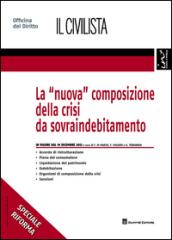 La «nuova» composizione della crisi da sovraindebitamento