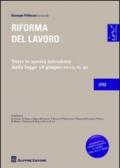 Riforma del lavoro. Tutte le novità introdotte dalla legge 28 giugno 2012, n.92