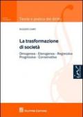 La trasformazione di società. Omogenea, eterogenea, regressiva, progressiva, conservativa